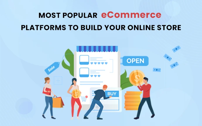 most-popular-ecommerce-platforms-to-build-your-online-store