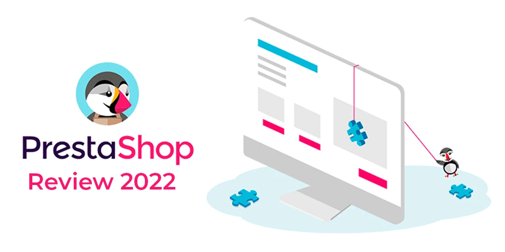 prestashop-review-2022-you-must-know-pros-and-cons