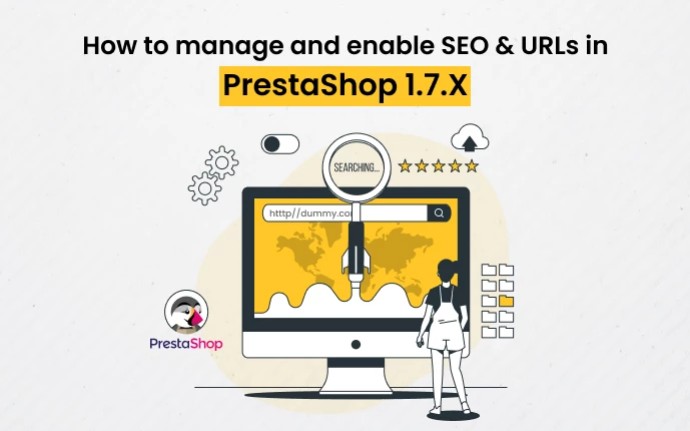 How To Enable And Manage SEO URL In PrestaShop 1.7.X. Version – Themevolty Theme