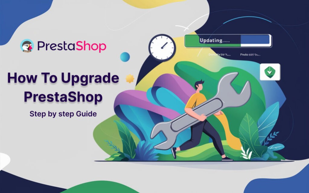 How to Upgrade PrestaShop 1.7 to 8: A Step-by-Step Guide