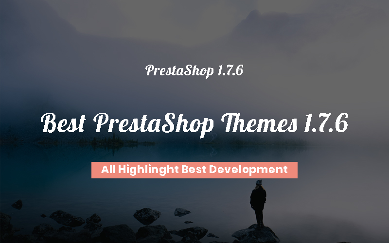 Best Prestashop Themes 1.7.6 The Best Development For Themes Themevolty