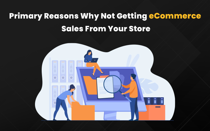 Primary Reasons From Your Ecommerce Store Shopping Problems